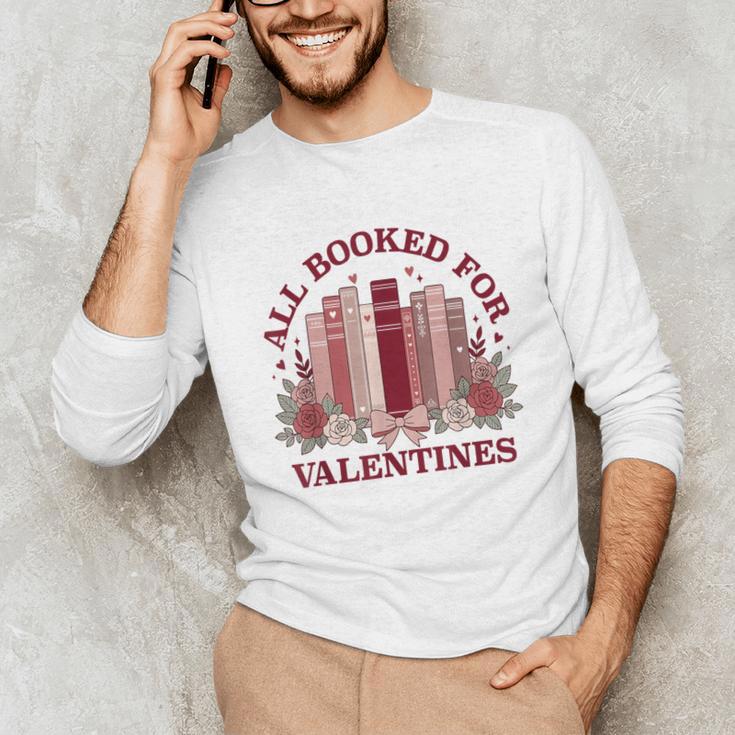 All Booked For Valentines Day Bookish Readers Book Lovers Unisex Long Sleeve T-Shirt