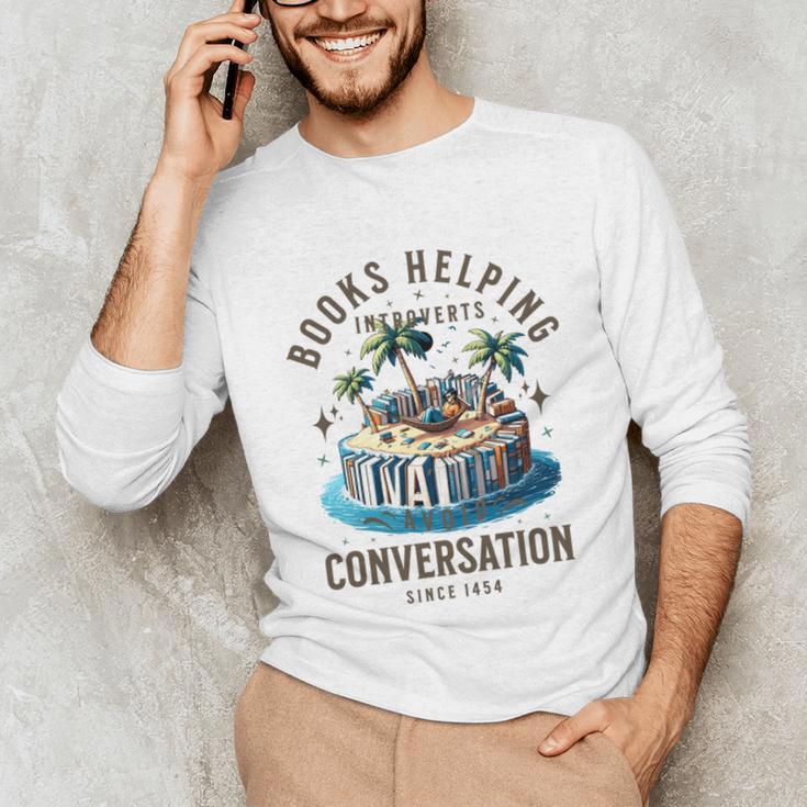 Books Helping Introvert Avoid Conversation Unisex Long Sleeve T-Shirt Books Helping Introvert Avoid Conversation Unisex Long Sleeve T-Shirt