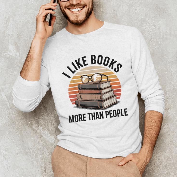 I Like Books More Than People Glasses Unisex Long Sleeve T-Shirt