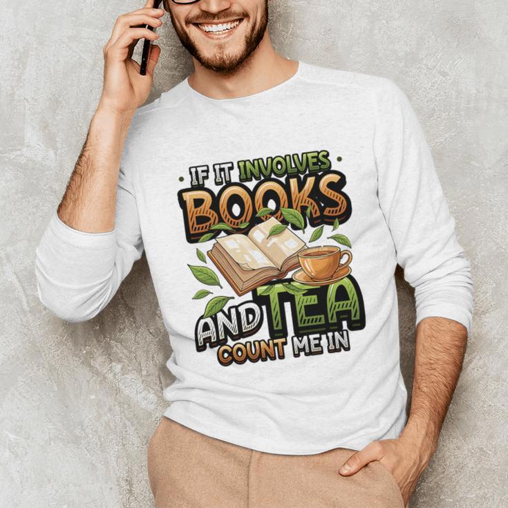 Bookworm If It Involves Books And Tea Lover Reading Premium Tri-Blend Unisex Long Sleeve T-Shirt
