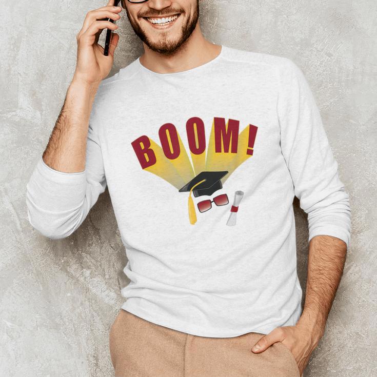 Boom Graduation Hat And Diploma For Proud Graduate Unisex Long Sleeve T-Shirt