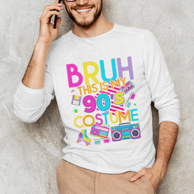 Bruh This Is My 90's Costume Nostalgia Mixtape 1990s Party Unisex Long Sleeve T-Shirt