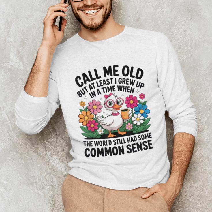 Call Me Old Seniors Nostalgia Retro Humor Casual Unisex Long Sleeve T-Shirt