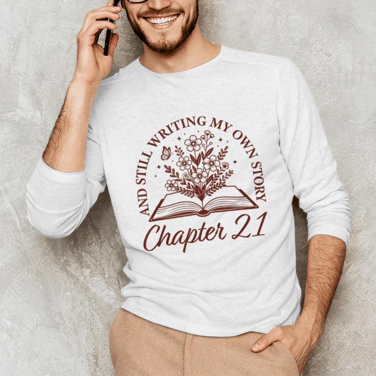 Chapter 21 Book Readers Flower Lovers 21st Birthday Girls Unisex Long Sleeve T-Shirt