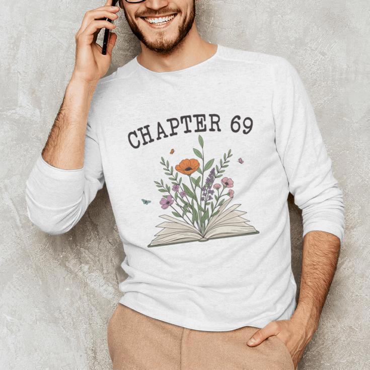 Chapter 69 Book Lovers & Readers 69th Birthday Wildflowers Unisex Long Sleeve T-Shirt