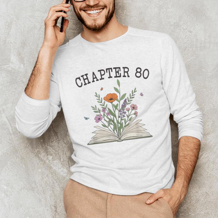 Chapter 80 Book Lovers & Readers 80th Birthday Wildflowers Unisex Long Sleeve T-Shirt Chapter 80 Book Lovers & Readers 80th Birthday Wildflowers Unisex Long Sleeve T-Shirt