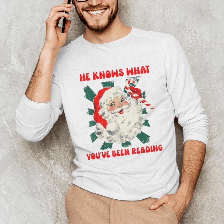 Christmas Bookish He Knows What You'Ve Been Reading Women Unisex Long Sleeve T-Shirt