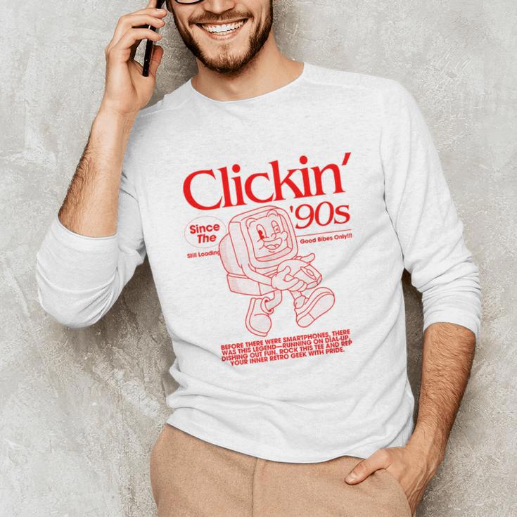 Clickin' Since The 90s Retro Computer Nostalgia Unisex Long Sleeve T-Shirt