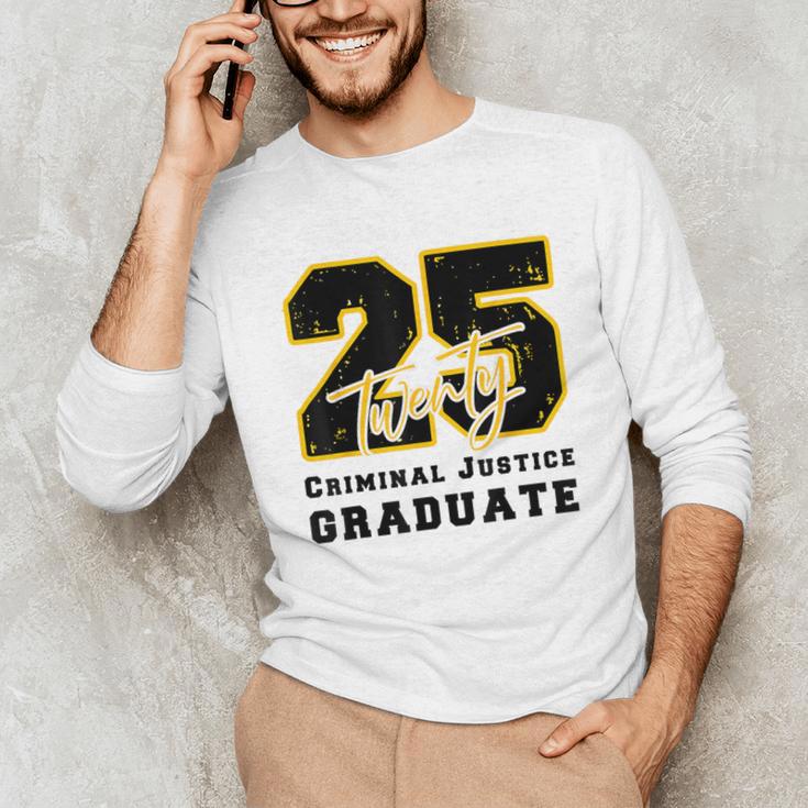 Criminal Justice Graduate Graduated Class Of 2025 Graduation Unisex Long Sleeve T-Shirt