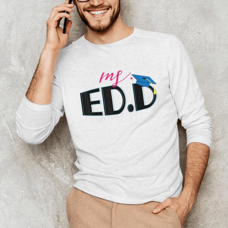 Doctor Of Education EDD Graduation 2021 Unisex Long Sleeve T-Shirt
