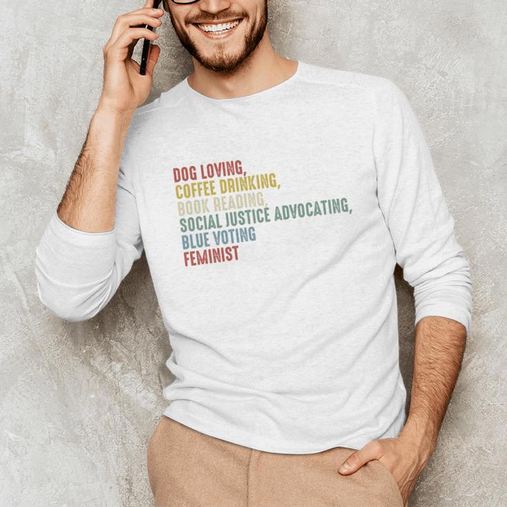 Dog Loving Coffee Drinking Book Reading Social Justice Unisex Long Sleeve T-Shirt
