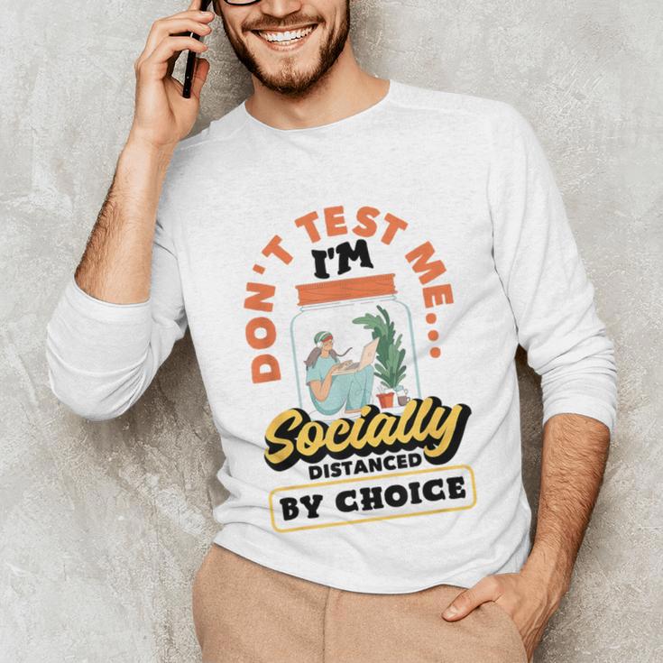 Don't Test Me Introvert's Unisex Long Sleeve T-Shirt Don't Test Me Introvert's Unisex Long Sleeve T-Shirt