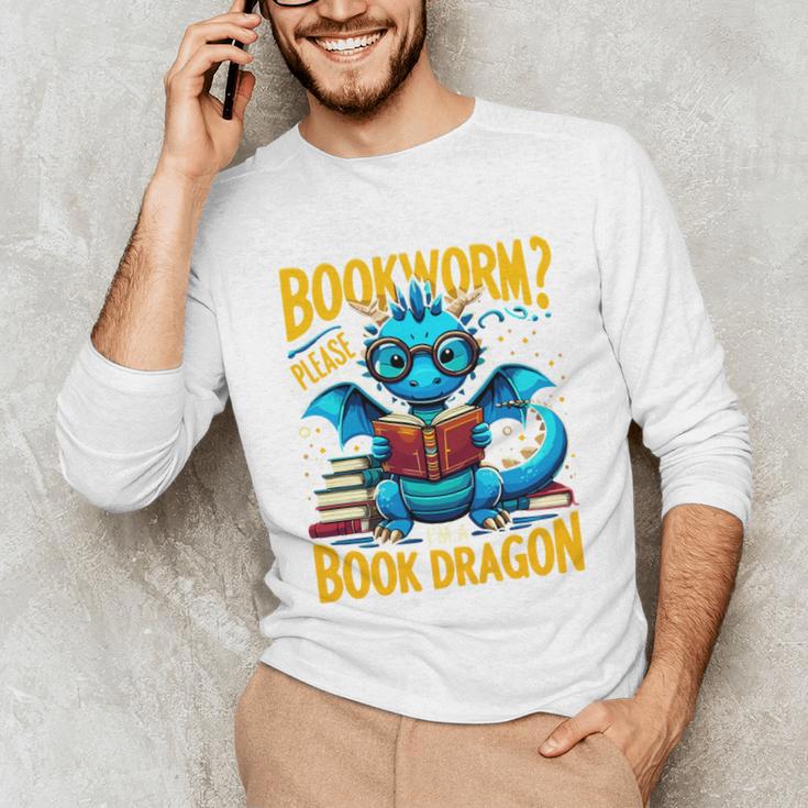 Dragon Bookworm Please I'm A Book Dragon Unisex Long Sleeve T-Shirt