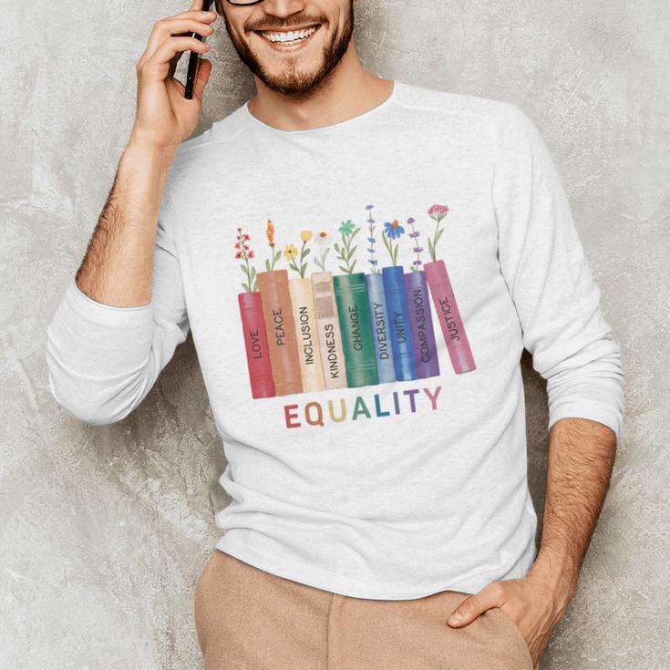 Equality Flower Books Equal Rights Social Justice Feminist Unisex Long Sleeve T-Shirt