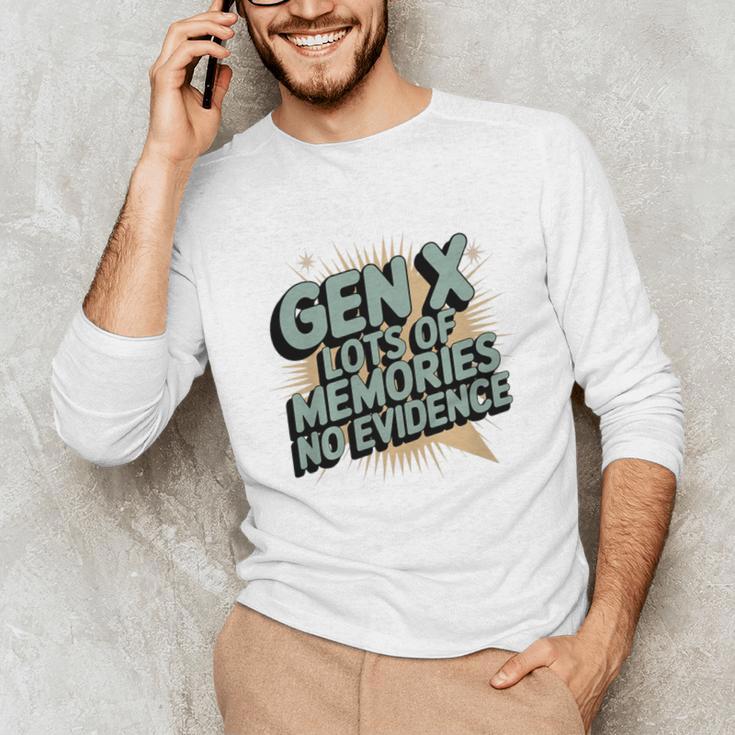 Gen X Lots Of Memories No Evidence Nostalgia Throwback Quote Premium Tri-Blend Unisex Long Sleeve T-Shirt Gen X Lots Of Memories No Evidence Nostalgia Throwback Quote Premium Tri-Blend Unisex Long Sleeve T-Shirt