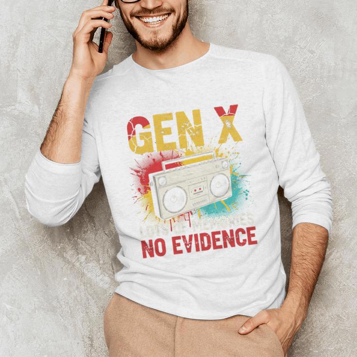 Gen X Lots Of Memories No Evidence Retro Nostalgia Humor Unisex Long Sleeve T-Shirt