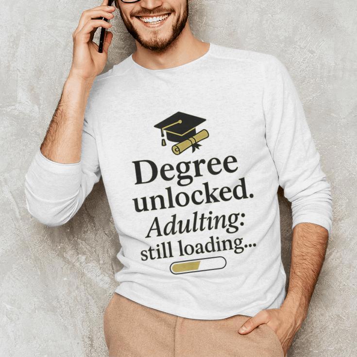 Graduation 2025 Degree Unlocked Adulting Still Loading Unisex Long Sleeve T-Shirt