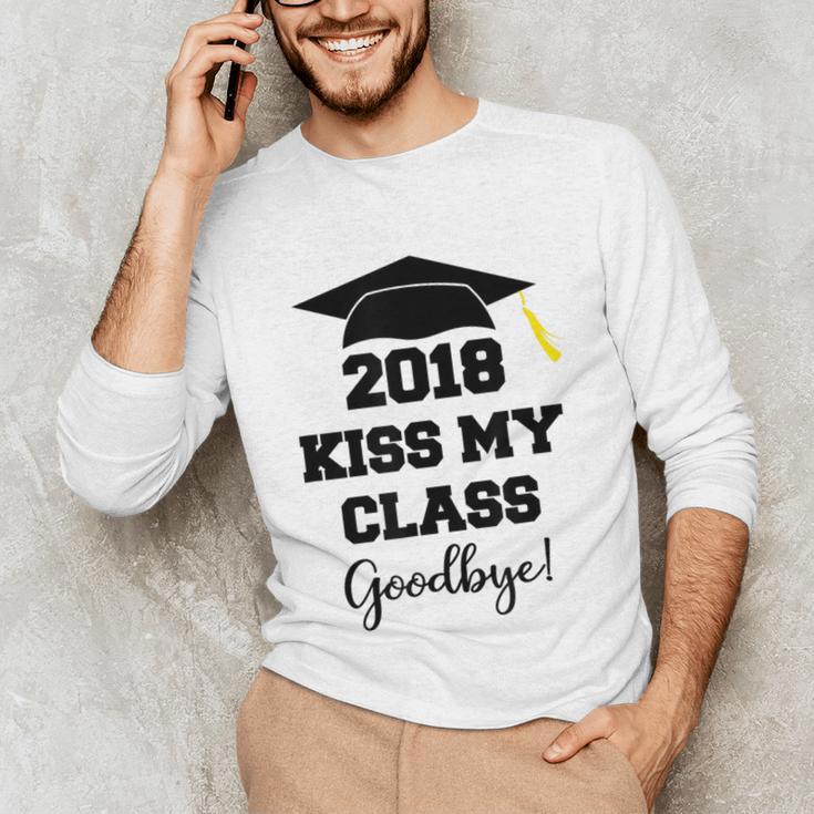 GraduationShirt Kiss My Class 2018 Goodbye Unisex Long Sleeve T-Shirt