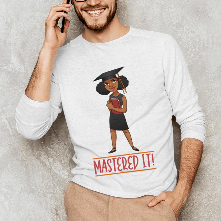 Graduation Woman Tshirt Black Melanin Masters Degree Unisex Long Sleeve T-Shirt