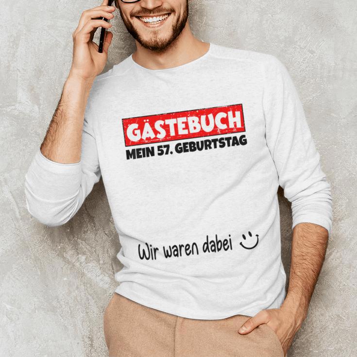 Guest Book Wir Waren Dabei Mein 57 Geburtstag German Unisex Long Sleeve T-Shirt Guest Book Wir Waren Dabei Mein 57 Geburtstag German Unisex Long Sleeve T-Shirt