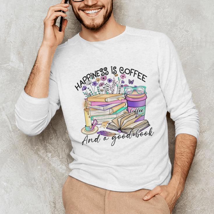 Happiness Is Coffee And a Good Book Women Love Reading Book Unisex Long Sleeve T-Shirt