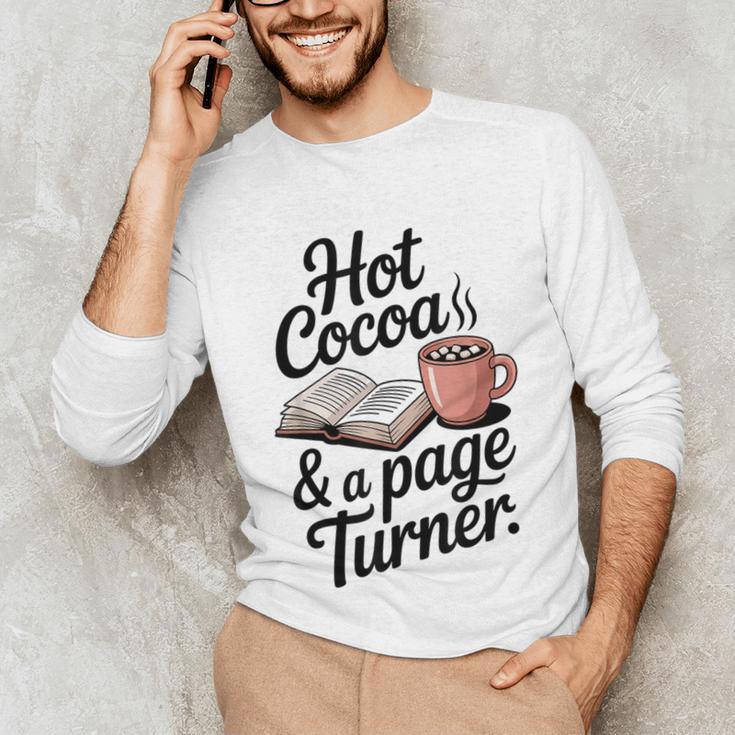 Hot Cocoa And a Page Turner Book Lovers Hot Chocolate Unisex Long Sleeve T-Shirt