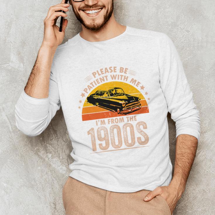 Humorous Saying Please Be Patient With Me I'm From The 1900s Premium Unisex Long Sleeve T-Shirt
