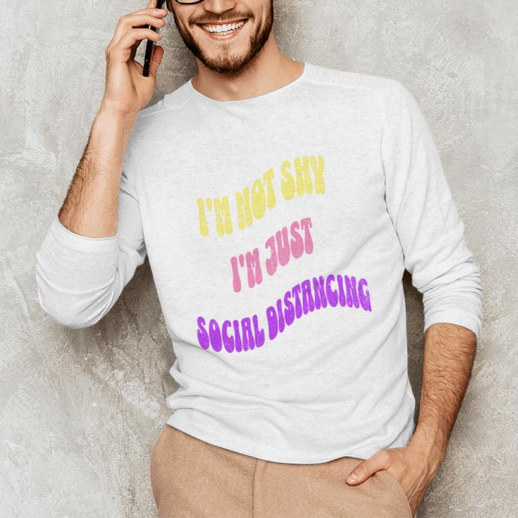 I'm Just Social Distancing Introvert Funny Unisex Long Sleeve T-Shirt I'm Just Social Distancing Introvert Funny Unisex Long Sleeve T-Shirt