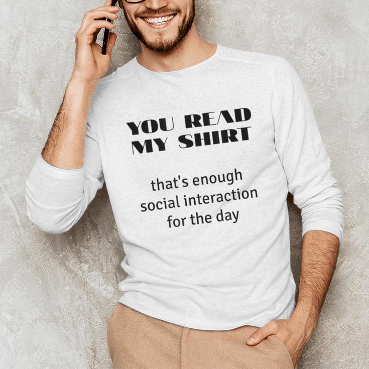 Introvert “You Read My Shirt” Tee T-Shirt Unisex Long Sleeve T-Shirt