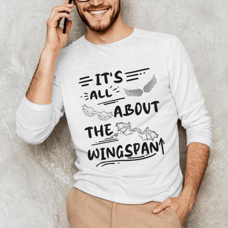 It's All About The Wingspan For Book Lover Unisex Long Sleeve T-Shirt