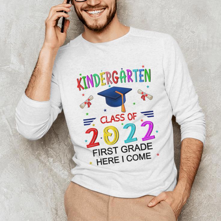 Kindergarten Graduation Class Of 2022 1st Grade Here I Come Unisex Long Sleeve T-Shirt