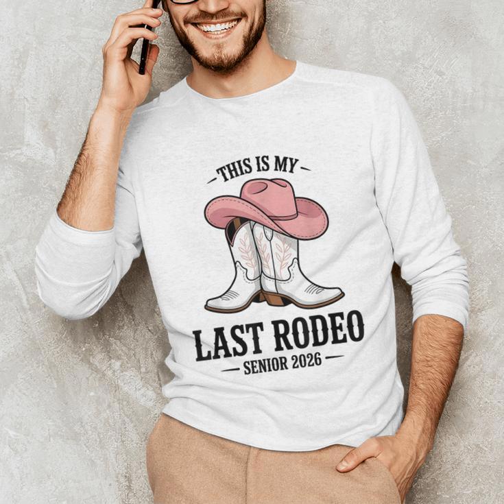 This Is My Last Rodeo Senior 2026 Cowgirl Graduation Unisex Long Sleeve T-Shirt