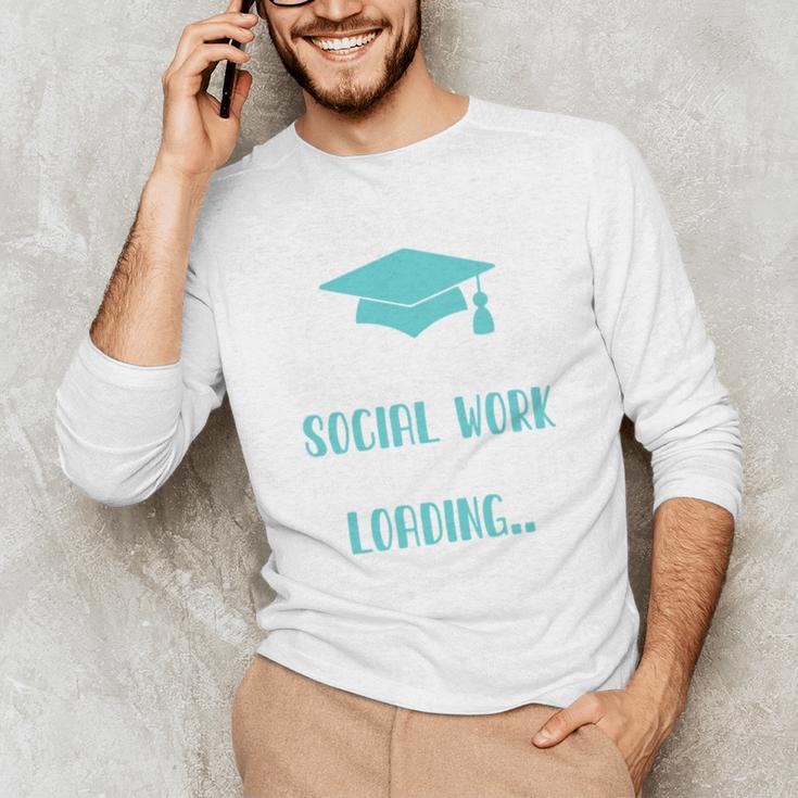 Masters Of Social Work Loading MSW Graduation Future Social Unisex Long Sleeve T-Shirt