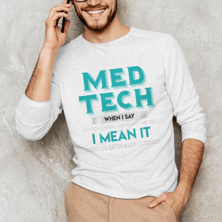 Med Tech Medical Technician Gag Lab Graduation Premium Unisex Long Sleeve T-Shirt