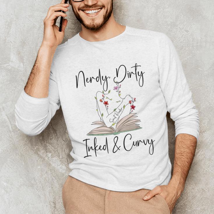 Nerdy Dirty Inked & Curvy ShirtSmutty Book TeesSmut Reader Unisex Long Sleeve T-Shirt Nerdy Dirty Inked & Curvy ShirtSmutty Book TeesSmut Reader Unisex Long Sleeve T-Shirt