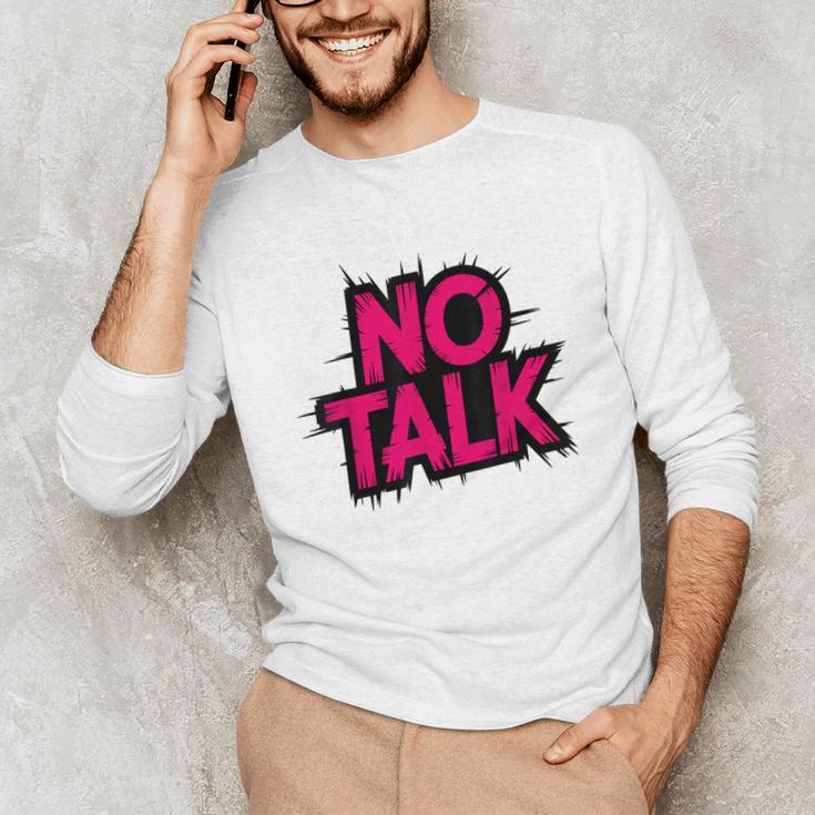 No Small Talk Zone – Introvert Quote Unisex Long Sleeve T-Shirt