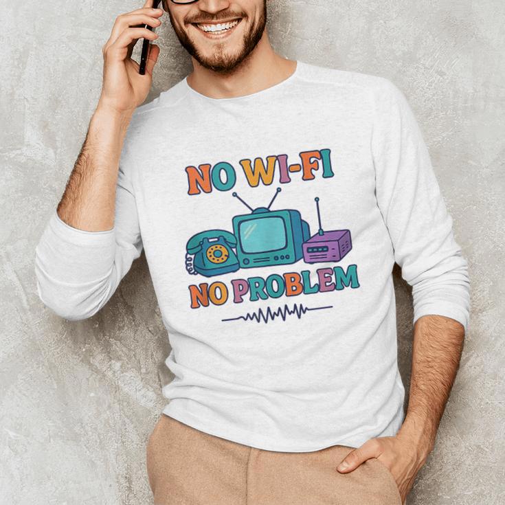No Wi-Fi No Problem – Retro Dial Up Tech Nostalgia Unisex Long Sleeve T-Shirt