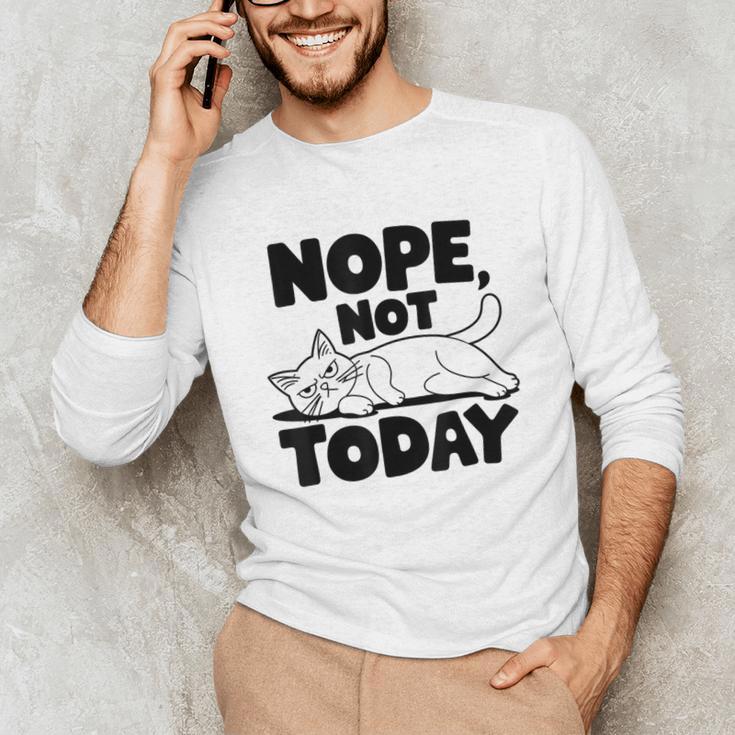 Nope Not Today Antisocial Introvert Cat Lover Men Women Kids Unisex Long Sleeve T-Shirt Nope Not Today Antisocial Introvert Cat Lover Men Women Kids Unisex Long Sleeve T-Shirt
