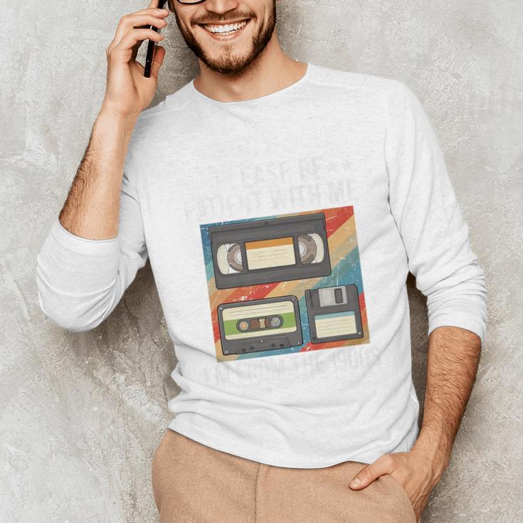 Be Patient With Me I'm From The 1900s Premium Unisex Long Sleeve T-Shirt Be Patient With Me I'm From The 1900s Premium Unisex Long Sleeve T-Shirt