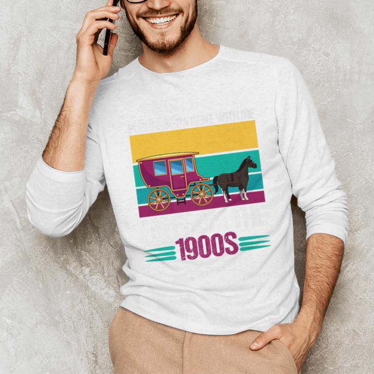 Please Be Patient With Me I'm From The 1900s Cool Dad Premium Unisex Long Sleeve T-Shirt Please Be Patient With Me I'm From The 1900s Cool Dad Premium Unisex Long Sleeve T-Shirt