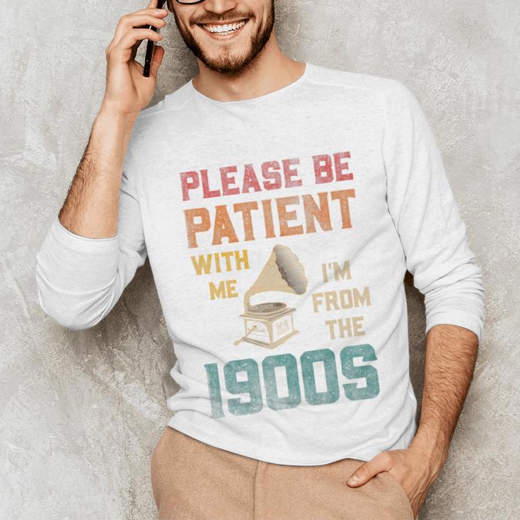 Please Be Patient With Me I'm From The 1900s Cool Gramophone Premium Unisex Long Sleeve T-Shirt