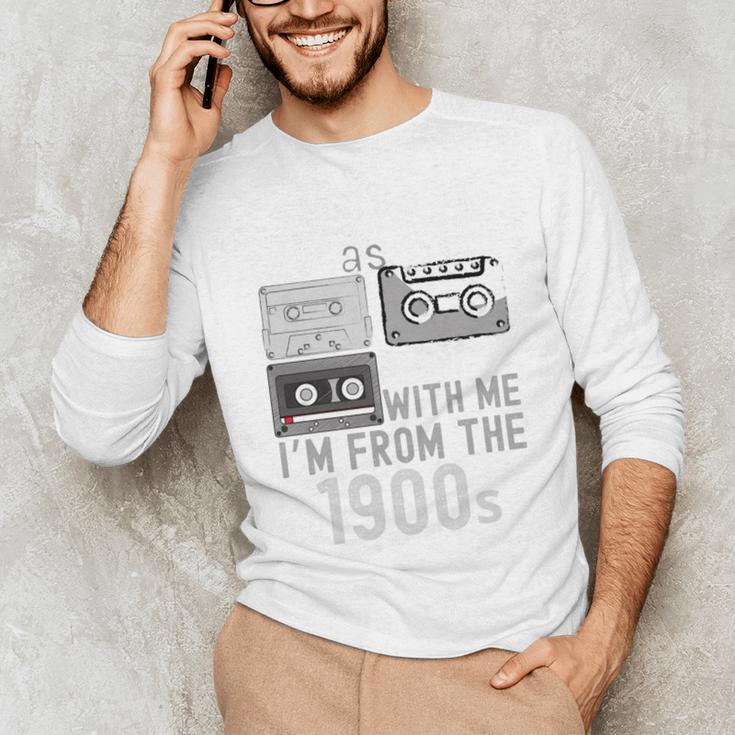 Please Be Patient With Me I'm From The 1900s Retired Fathers Unisex Long Sleeve T-Shirt Please Be Patient With Me I'm From The 1900s Retired Fathers Unisex Long Sleeve T-Shirt