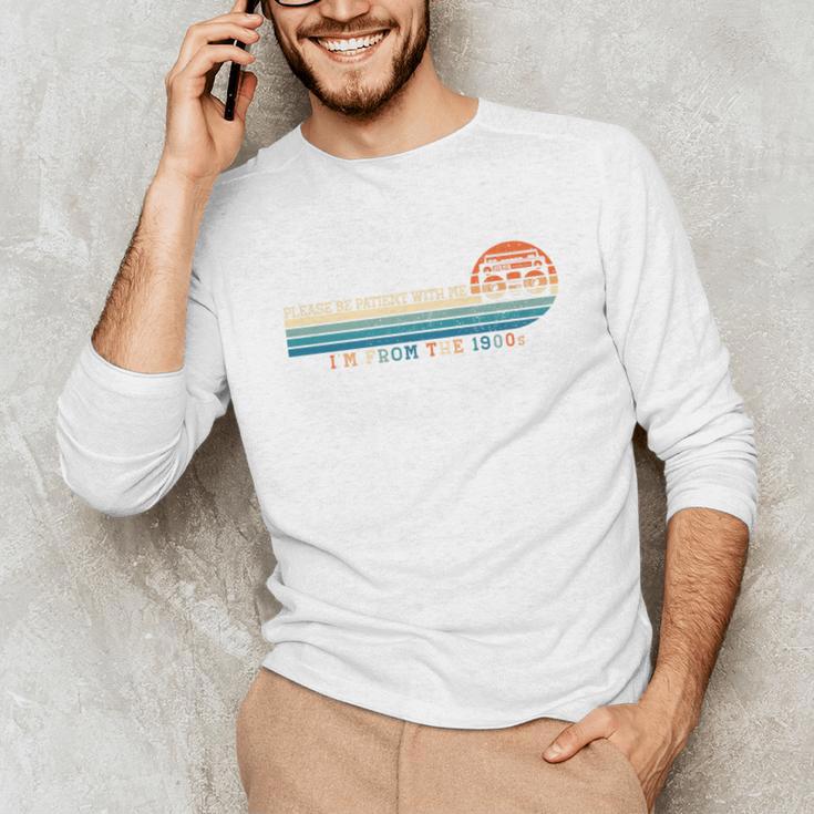 Please Be Patient With Me I'm From The 1900s Retro 90s Premium Unisex Long Sleeve T-Shirt