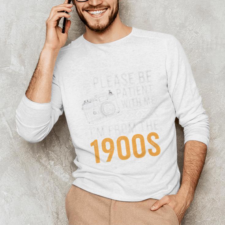 Please Be Patient With Me I'm From The 1900s Vintage Oldie Premium Unisex Long Sleeve T-Shirt Please Be Patient With Me I'm From The 1900s Vintage Oldie Premium Unisex Long Sleeve T-Shirt