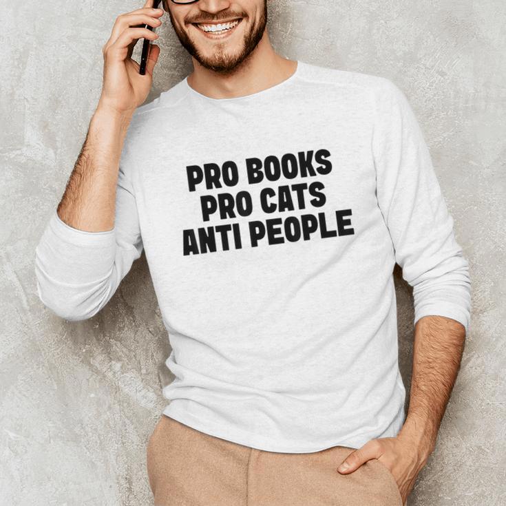 PRO Books PRO Cats Anti People Unisex Long Sleeve T-Shirt PRO Books PRO Cats Anti People Unisex Long Sleeve T-Shirt