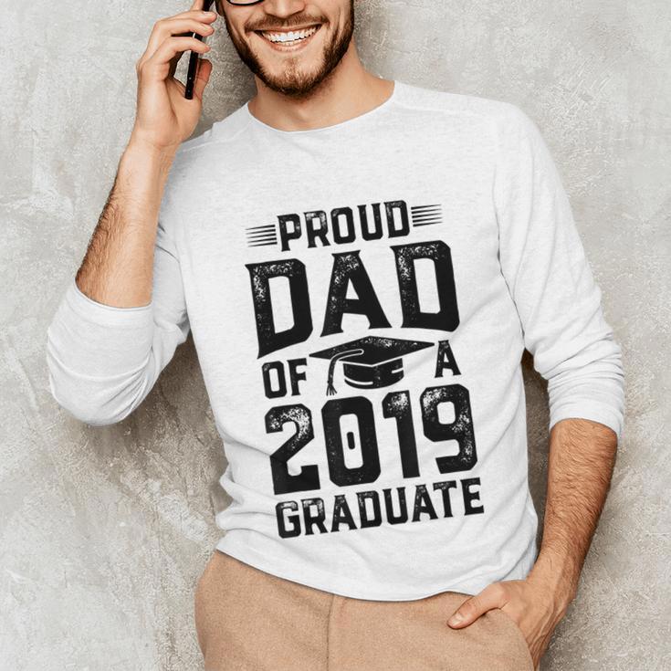 Proud Dad Of A Class 2019 GraduateShirt Graduation Unisex Long Sleeve T-Shirt