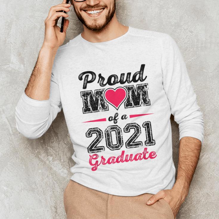 Proud Mom Of A 2021 Graduate Senior Graduation Unisex Long Sleeve T-Shirt