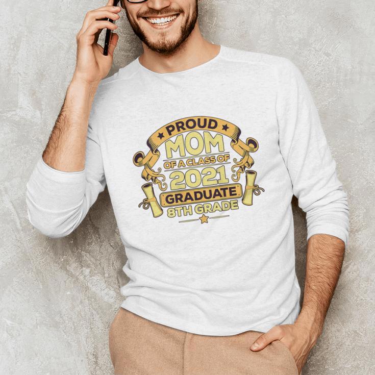 Proud Mom Graduation Of 8th Grade Graduate Unisex Long Sleeve T-Shirt