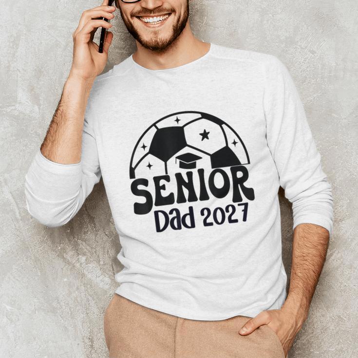 Proud Senior Dad Soccer Class Of 2027 Graduation Graduate Unisex Long Sleeve T-Shirt