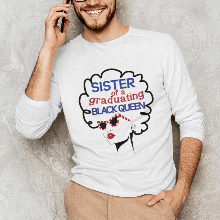 Proud Sister Queen Graduation Shirt African American Unisex Long Sleeve T-Shirt